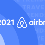 Taking Advantage of Airbnb Trends in 2021