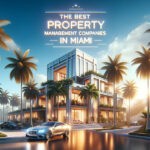 The Best Property Management Companies in Miami